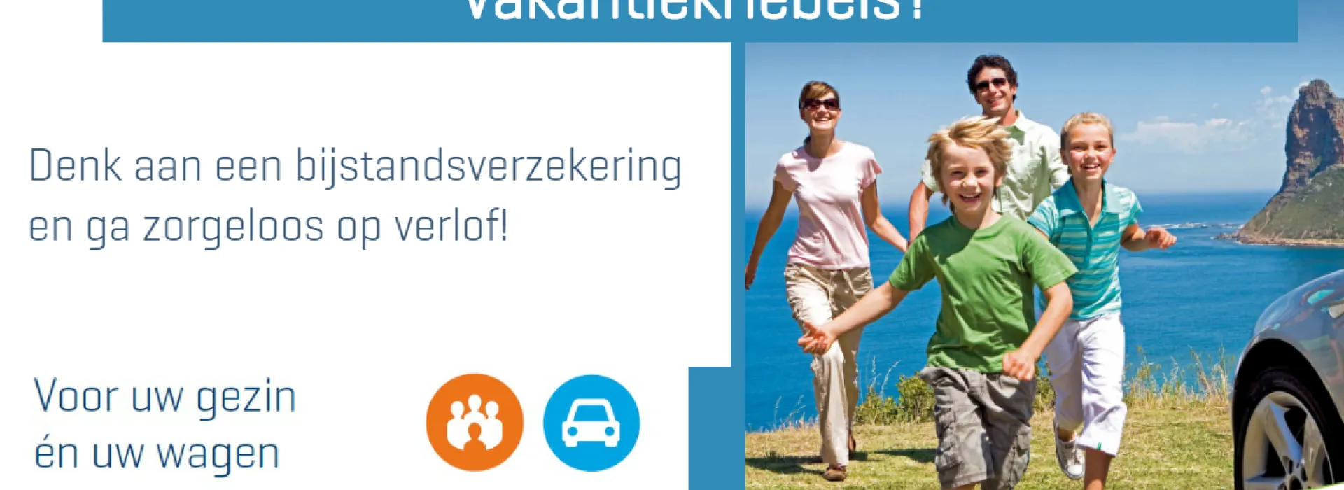Bijstand is belangrijk op vakantie